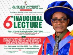 Achievers University to host 6th inaugural lecture on structural safety, climate change